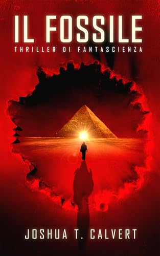 Il Fossile: Thriller di Fantascienza