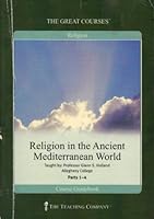 Religion in the Ancient Mediterranean World Parts 1-4 (The Great Courses, Religion Course Guidebook) B00EMYYJ66 Book Cover