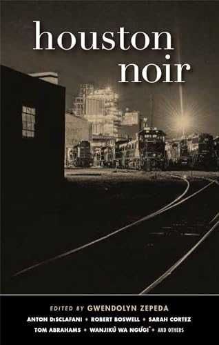 Houston Noir (Akashic Noir)