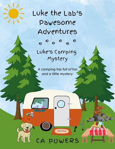 Luke the Lab's Pawesome Adventures: Luke's Camping Mystery (English Edition)