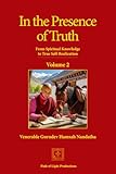 In the Presence of Truth, Vol. 2: From Spiritual Knowledge to True Self-Realization