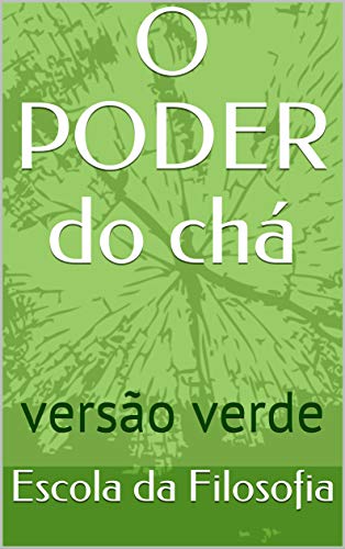 O PODER do chá: versão verde