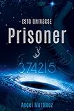 Prisoner 374215 (ESTO Universe)