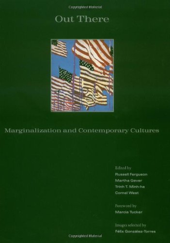 Out There: Marginalization and Contemporary Culture (Documentary Sources in Contemporary Art)