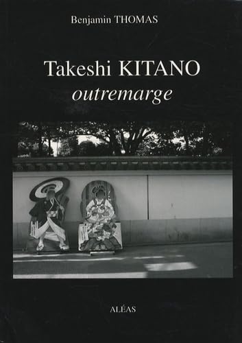 Takeshi Kitano: Outremarge Broché – 1 janvier 2007