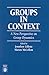 Groups in Context: A New Perspective on Group Dynamics: A New Perspective on Group Dynamics