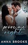 Prove Me Right (It's Kind Of Personal Book 3)