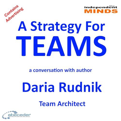 A Strategy For Team Building &ndash; a conversation with author Daria Rudnik