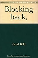 Blocking back, 0811477657 Book Cover
