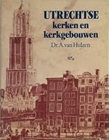 Utrechtse kerken en kerkgebouwen (Dutch Edition) 9024645301 Book Cover