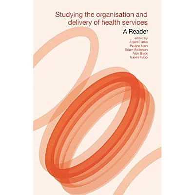 Studying the Organisation and Delivery of Health Services