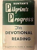Bunyan's Pilgrim's Progress for Devotional Reading B00521UJ44 Book Cover