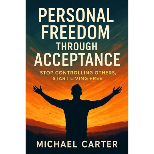 Personal Freedom Through Acceptance Audiolibro Por Michael Carter arte de portada