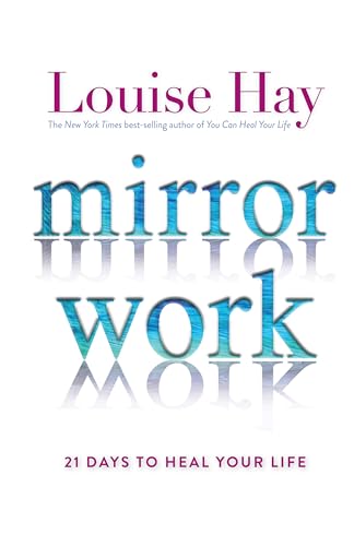 Mirror Work: 21 Days to Heal Your Life [Mar 01,... 9381431922 Book Cover