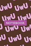  Notebook: UwU Cuteness Overload Purple Pink Typography Meme
