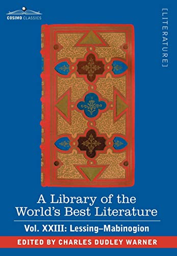 A Library of the World's Best Literature - Ancient and Modern: Lessing- Mabinogion (23)