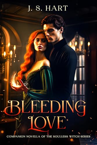 Bleeding Love (The Soulless Witch)