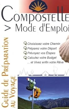 Paperback COMPOSTELLE MODE D EMPLOI (3eme Edition) [French] Book