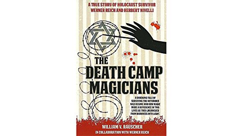The Death Camp Magician 2nd Edition by William V Rauscher Werner Reich Book