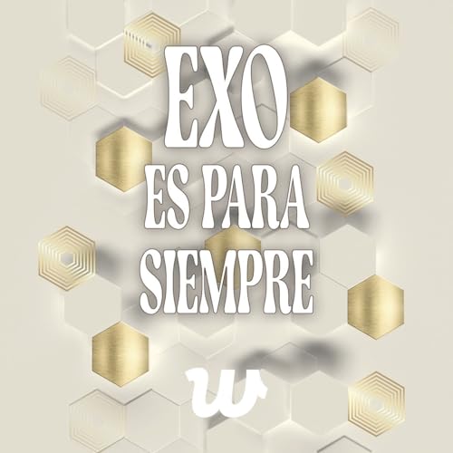 EXO es para Siempre (ft. Ludmi) Podcast Por arte de portada