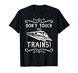 trenes a escala guatemala Este diseño de locomotora para los amantes de los trenes y los amantes de los trenes del abuelo dice «Don't Touch The Trains».