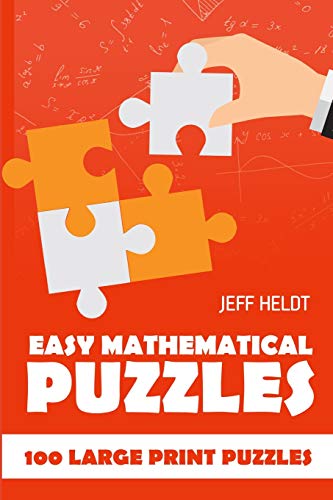 Easy Mathematical Puzzles: CalcuDoku Puzzles - 100 Large Print Puzzles (Brain Puzzles With Answers)