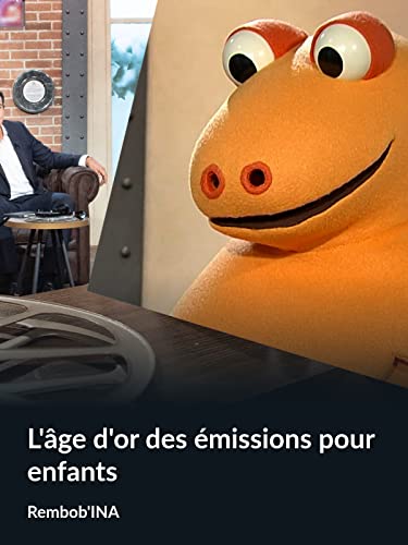 L'âge d'or des émissions pour enfants (Rembob'INA)