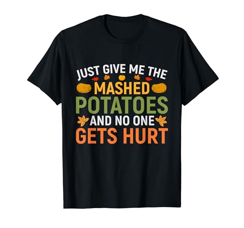 Just Give Me The Mashed Potatoes And No One Gets T�V���c
