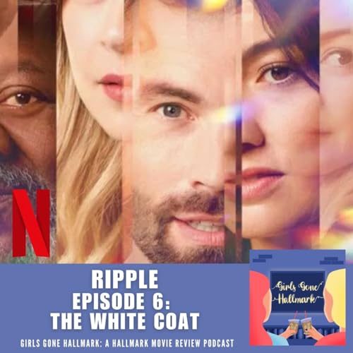 Ripple, Episode 6 (Netflix) Podcast Por  arte de portada