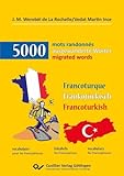 randonneur e dintorni  mots randonnés-5000 ausgewanderte Wörter-migrated words (French Edition)