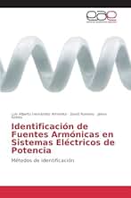 Identificación de Fuentes Armónicas en Sistemas Eléctricos de Potencia: Métodos de identificación