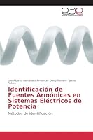 Identificación de Fuentes Armónicas en Sistemas Eléctricos de Potencia 3639733487 Book Cover