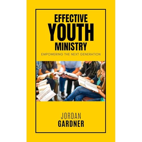 Effective Youth Ministry by Jordan Gardner episode artwork