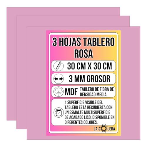 LA SOLERA Pack 3 Hojas Tablero MDF ROSA | 300 x 300 x 3 mm | Tablero de Fibra de Densidad Media | Manualidades | Pirograbado | Corte Laser | Modelado | Tabla Madera | Corte Limpio Sierra