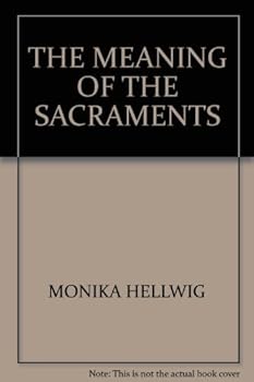 Paperback The Meaning of the Sacraments Book