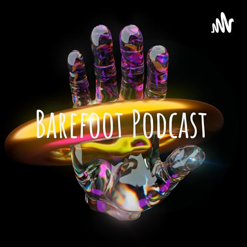 Barefoot Podcast Podcast Por Barefoot Podcast arte de portada