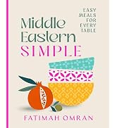 Middle Eastern Simple: Easy Meals for Every Table