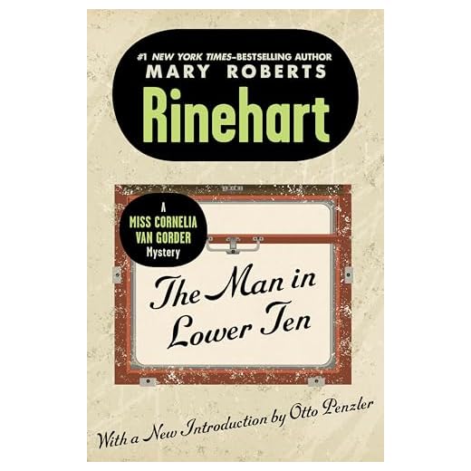 The Man in Lower Ten (The Miss Cornelia Van Gorder Mysteries)