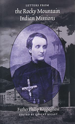 Letters from the Rocky Mountain Indian Missions (English Edition)