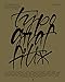 Typograffiti: Fonts of True Writers von A bis Z