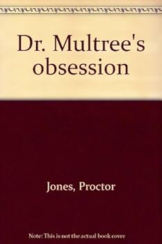 Unknown Binding Dr. Multree's obsession Book