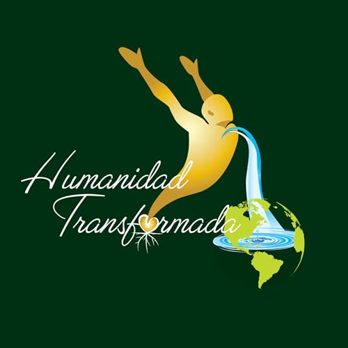 Page de couverture de Humanidad Transformada Podcast