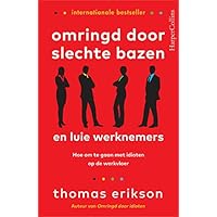 Omringd door slechte bazen en luie werknemers