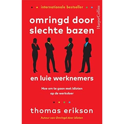Omringd door slechte bazen en luie werknemers