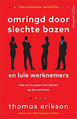 Omringd Door Slechte Bazen En Luie Werknemers: Hoe Om Te Gaan Met Idioten Op De Werkvloer