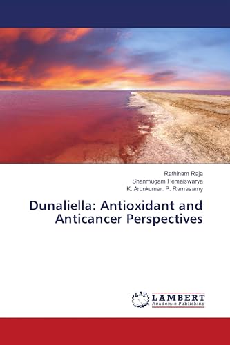 Dunaliella: Antioxidant and Anticancer Perspectives: DE