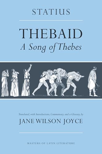 Thebaid: A Song of Thebes (Masters of Latin Literature)