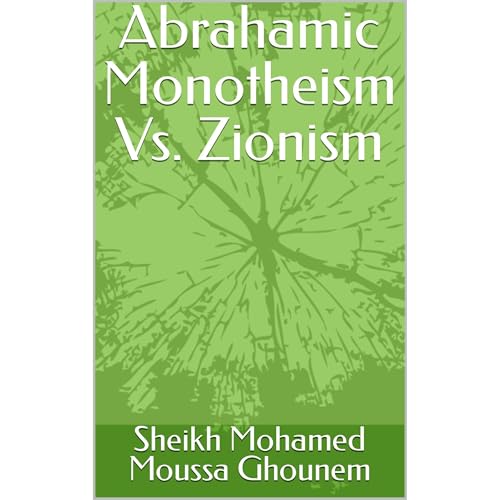 Abrahamic Monotheism Vs. Zionism by Sheikh Mohamed Moussa Ghounem episode artwork