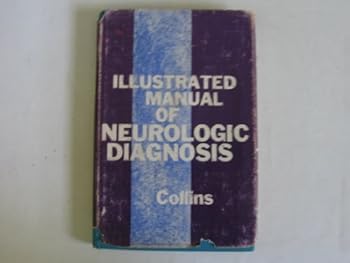 Hardcover Illustrated Manual of Neurologic Diagnosis Book