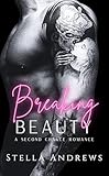 Breaking Beauty: A Second Chance Romance
